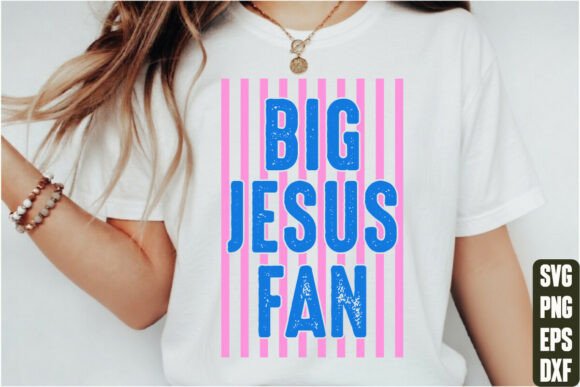 Big Jesus Fan T-Shirt Designs