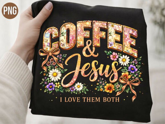 Coffee and Jesus Christian Floral PNG T-Shirt Designs