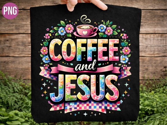 Coffee and Jesus Floral Religion PNG T-Shirt Designs