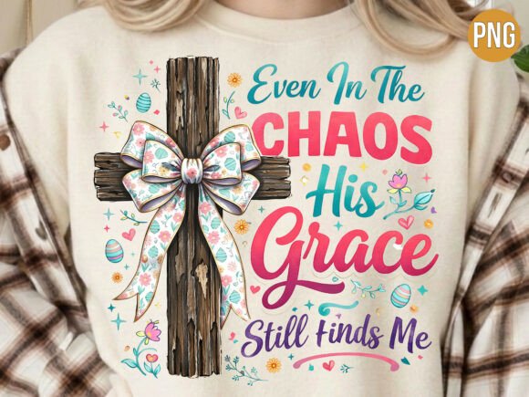 In the Chaos His Grace Christian PNG T-Shirt Designs