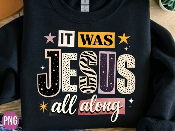 It Was Jesus All Along Retro Boho PNG — T-Shirt Designs