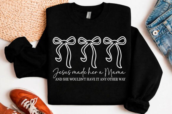 Jesus Made Her a Mama SVG PNG — T-Shirt Designs