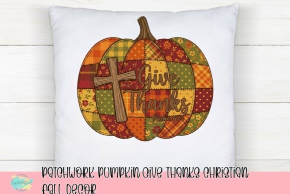 Patchwork Pumpkin Give Thanks Christian Fall Decor T-Shirt Designs
