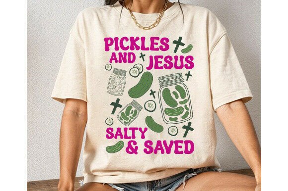 Pickles and Jesus PNG: Salty and Saved T-Shirt Designs