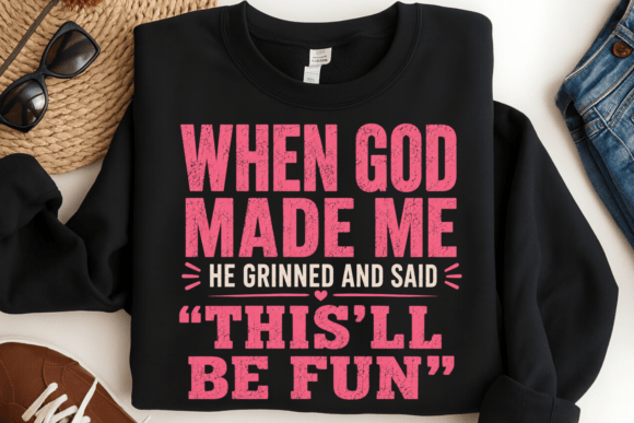 When God Made Me Funny Christian PNG